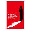 A Study in Scarlet - Large Print Edition: A Sherlock Holmes Novel