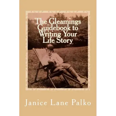 The Gleamings Guidebook to Writing Your Life Story