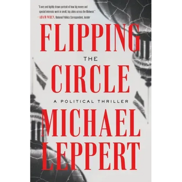 Flipping the Circle: A Political Thriller