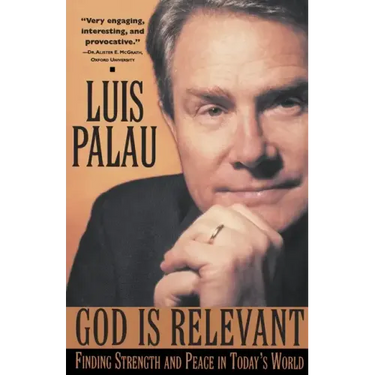 God Is Relevant: Finding Strength and Peace in Today's World