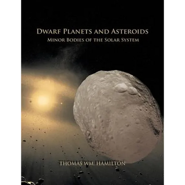 Dwarf Planets and Asteroids: Minor Bodies of the Solar System