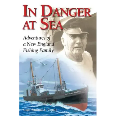 In Danger at Sea: Adventures of a New England Fishing Family