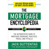 The Mortgage Encyclopedia: The Authoritative Guide to Mortgage Programs, Practices, Prices and Pitfalls, Second Edition
