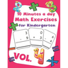 10 Minutes a day Math Excercise for Kindergarten Vol.4: 30 Days of Math Timed Tests with Addition and Subtraction in a few minutes a day, Ages 5-8(Gra