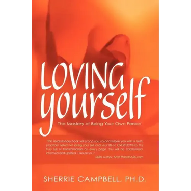 Loving Yourself: The Mastery of Being Your Own Person
