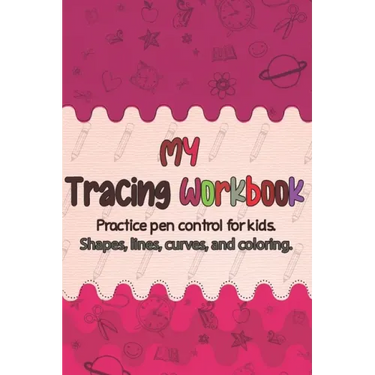 Tracing workbook for kids: Pen Control Practice, Preschool Learning Book for 3 and 4 to 6 year olds and kindergarten.