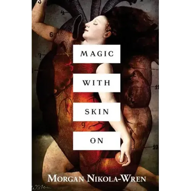 Magic with Skin On