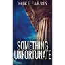 Something Unfortunate