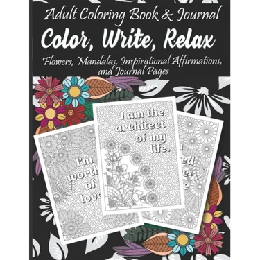 Adult Coloring Book & Journal: Color, Write, Relax