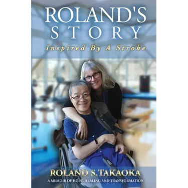 Roland's Story: Inspired By A Stroke