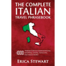Italian Phrasebook: The Complete Travel Phrasebook for Travelling to Italy, + 1000 Phrases for Accommodations, Shopping, Eating, Traveling