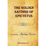 The Golden Sayings of Epictetus