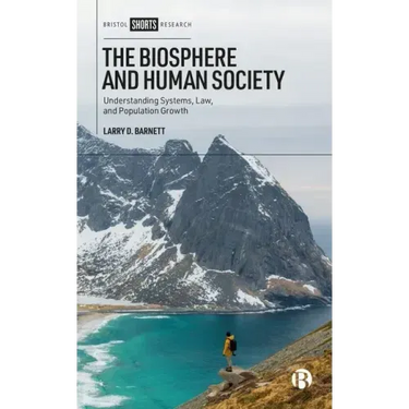 The Biosphere and Human Society: Understanding Systems, Law, and Population Growth