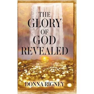 The Glory of God Revealed