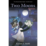 Two Moons: Stories