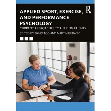 Applied Sport, Exercise, and Performance Psychology: Current Approaches to Helping Clients
