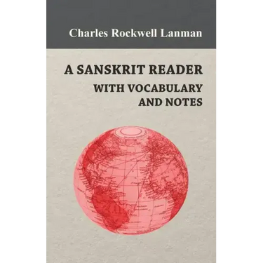 A Sanskrit Reader - With Vocabulary And Notes