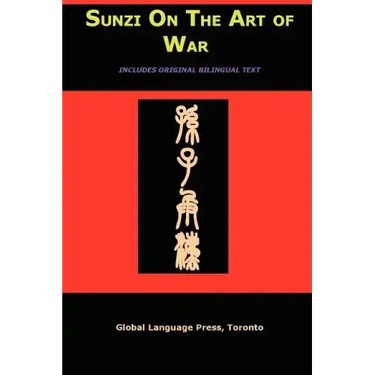 Sun-Tzu on the Art of War: The Oldest Military Treatise in the World (Sunzi for Language Learners, Volume 1)
