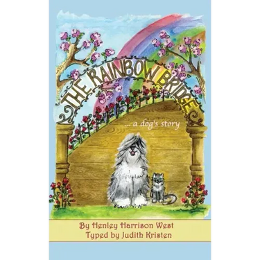 The Rainbow Bridge...a dog's story