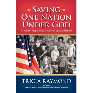 Saving One Nation Under God, the Role of the Pledge of Allegiance in America's Fight Against Socialism