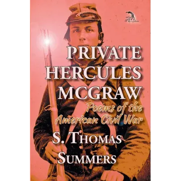 Private Hercules McGraw: Poems of the American Civil War