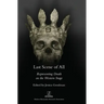 Last Scene of All: Representing Death on the Western Stage