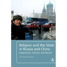 Religion and the State in Russia and China