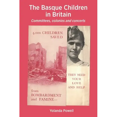 The Basque Children in Britain: Committees, colonies and concerts