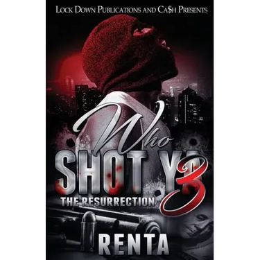 Who Shot Ya 3: The Resurrection