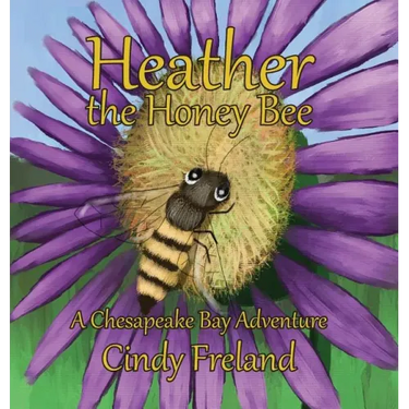 Heather the Honey Bee: A Chesapeake Bay Adventure