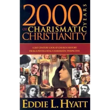 2000 Years of Charismatic Christianity: A 21st Century Look at Church History from a Pentecostal/Charismatic Prospective