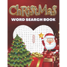 Christmas Word Search Book: Feel The Magic Of These Special Days. Great, Relaxing Fun For Adults and Children.A great idea for gift
