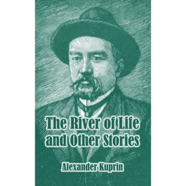 The River of Life and Other Stories