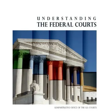 Understanding the Federal Courts (Black and White)