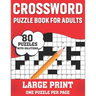 Crossword Puzzle Book For Adults: Easy To Difficult And Relaxing 80 Large Print Crossword Puzzles Word Games Book With Solutions For Adults Men And Wo