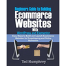 Beginners Guide to Building Ecommerce Websites With WordPress and Elementor: Easy steps to Build and launch ecommerce websites for dropshipping and on