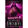 Dating With A Vengeance Demon: A Fun Fast-Paced Urban Fantasy: Foils and Fury Book Three