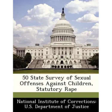 50 State Survey of Sexual Offenses Against Children, Statutory Rape