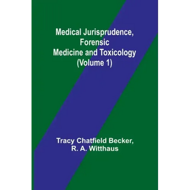 Medical Jurisprudence, Forensic medicine and Toxicology (Volume 1)