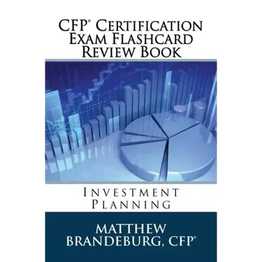 CFP Certification Exam Flashcard Review Book: Investment Planning (2019 Edition)