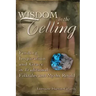 Wisdom in the Telling: Finding Inspiration and Grace in Traditional Folktales and Myths Retold