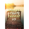 Words That Choose Us