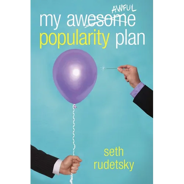 My Awesome/Awful Popularity Plan