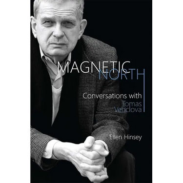 Magnetic North: Conversations with Tomas Venclova