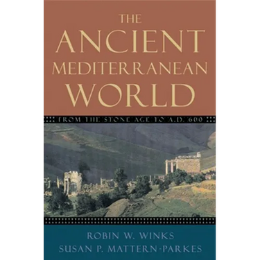 The Ancient Mediterranean World: From the Stone Age to A.D. 600