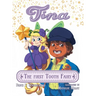 Tina the First Tooth Fairy