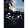 Exquisite: Inspirations for Such a Time As This