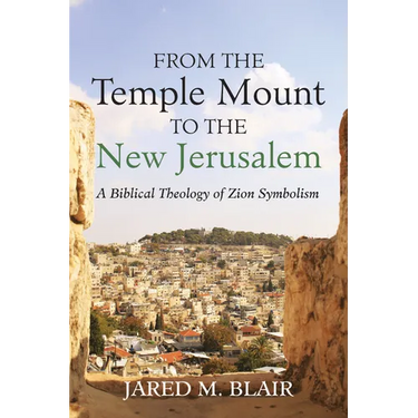 From the Temple Mount to the New Jerusalem