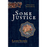 Some Justice: The First Ghazi Ammar Medieval Mystery