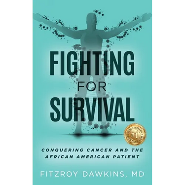 Fighting for Survival: Conquering Cancer and the African American Patient